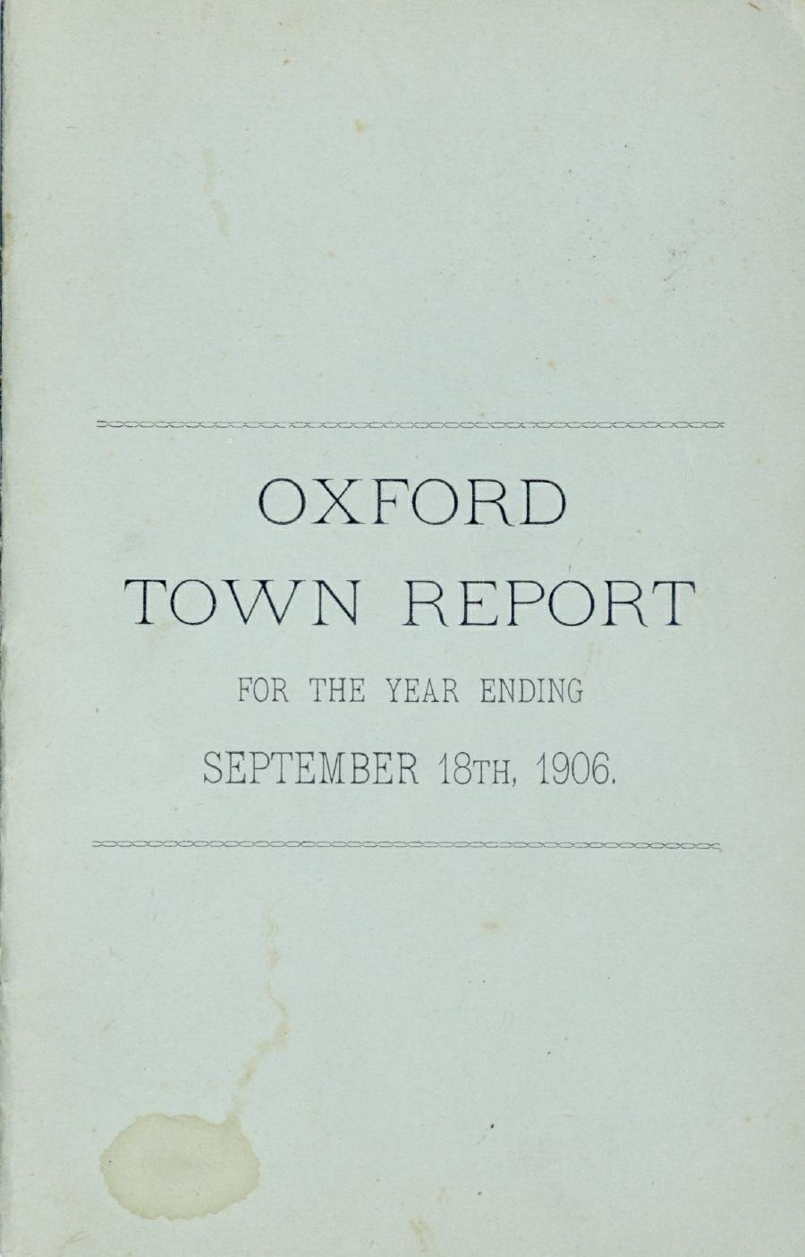 Oxford Town Report for year ending September 18, 1906 - Cover